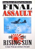 Final Assault on the Rising Sun - Combat Diaries of B-29 Air Crews Over Japan by MARSHALL, Chester W. & THOMPSON, Warren 